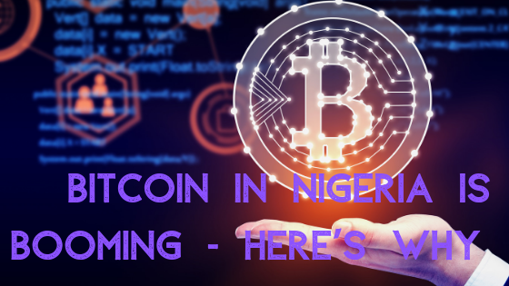 Bitcoin in Nigeria is Booming