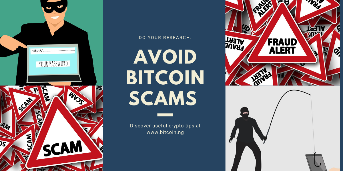 5 Bitcoin Scams Nigerians Need toi Watch out for in 2020